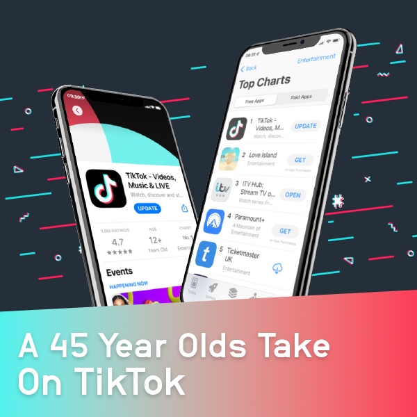 A 45 Year Olds Take on TikTok